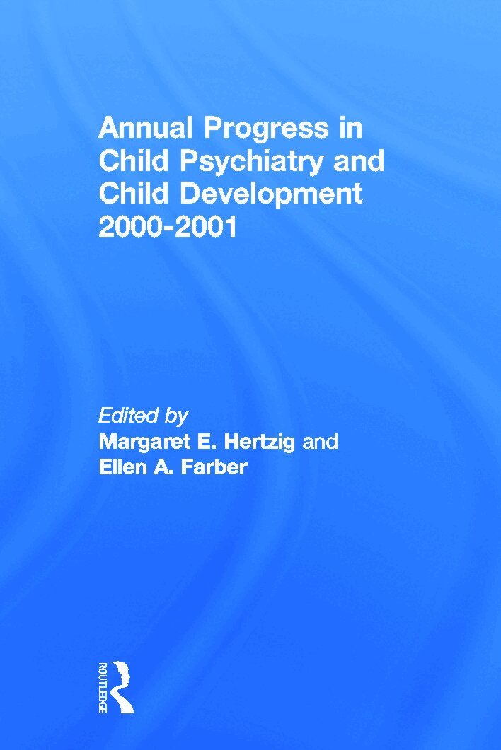 Margaret E. Hertzig, Ellen A. Farber - Annual Progress in Child Psychiatry and Child Development 2000-2001, Häftad. Tillgänglighet: Lägg i varukorg