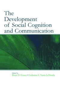 Development of Social Cognition and Communication