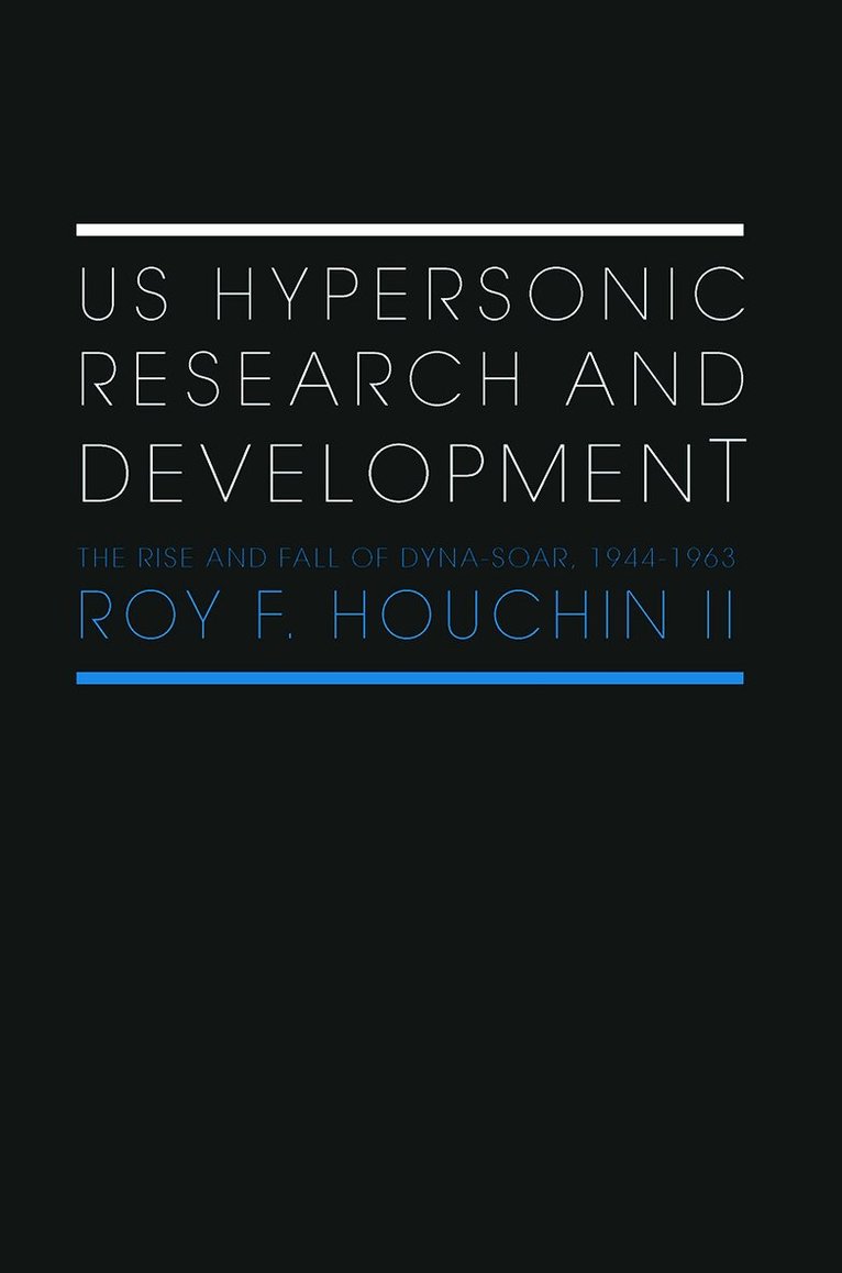 Roy F. Houchin II - US Hypersonic Research and Development, Häftad