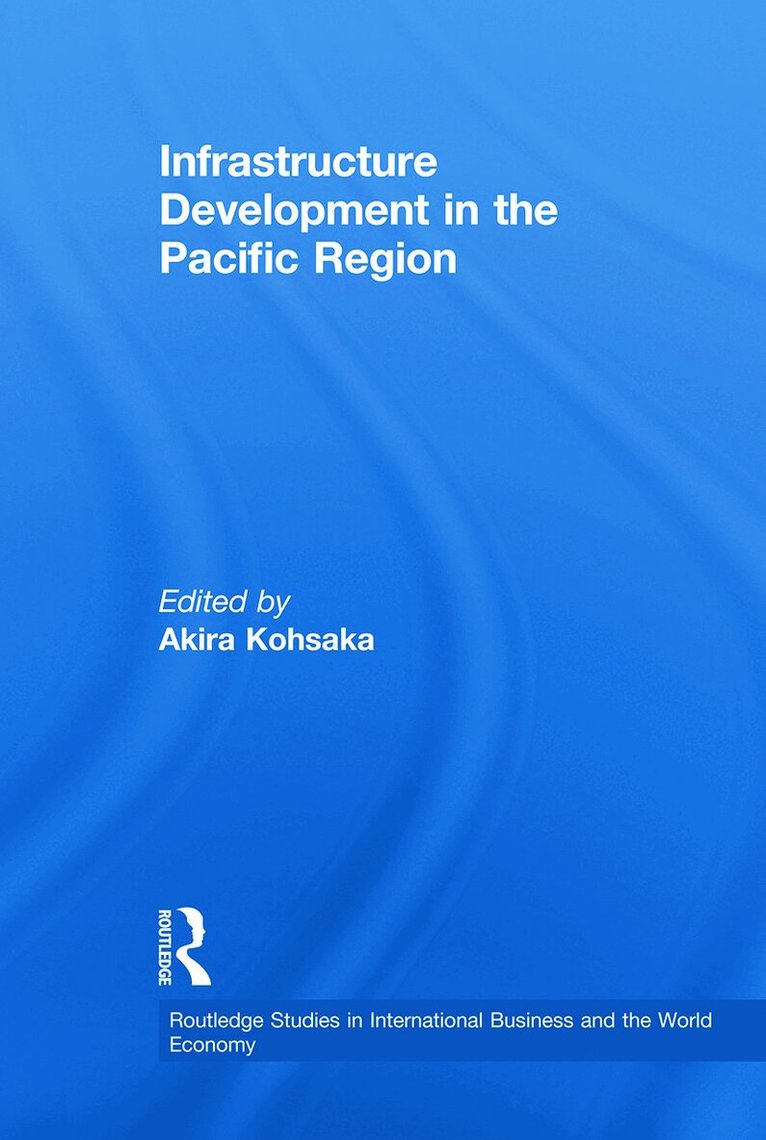 Akira Kohsaka - Infrastructure Development in the Pacific Region, Häftad