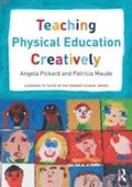 Teaching Physical Education Creatively