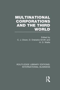 Multinational Corporations and the Third World (RLE International Business)