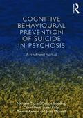 Cognitive Behavioural Prevention of Suicide in Psychosis