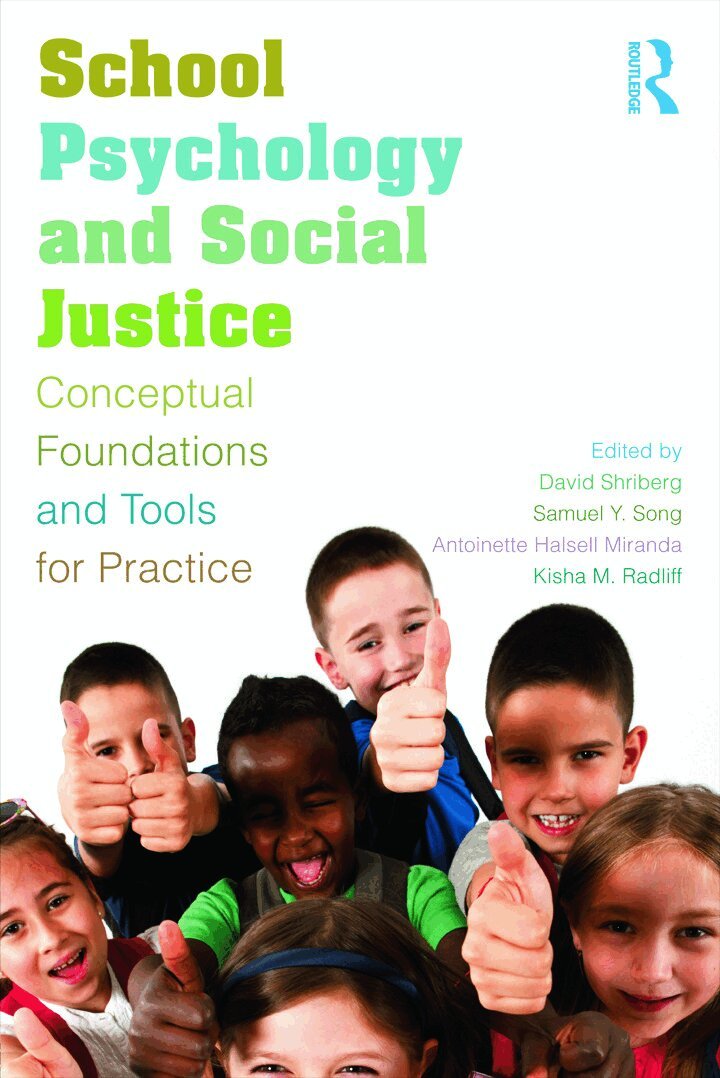 David Shriberg, Samuel Y. Song, Antoinette Halsell Miranda, Kisha Radliff - School Psychology and Social Justice, Häftad