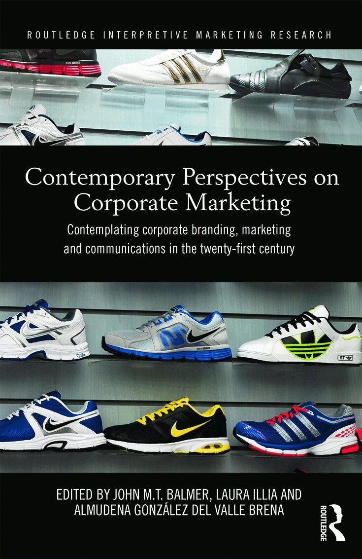 John M.T. Balmer, Laura Illia, Almudena González del Valle Brena - Contemporary Perspectives on Corporate Marketing, Inbunden