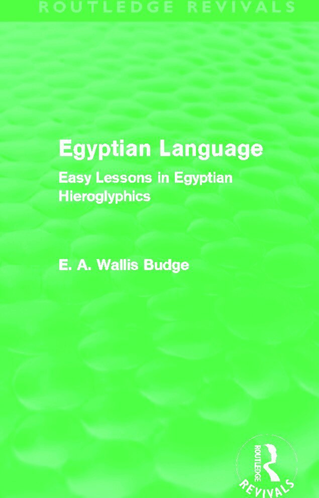 E. A. Budge - Egyptian Language (Routledge Revivals), Häftad