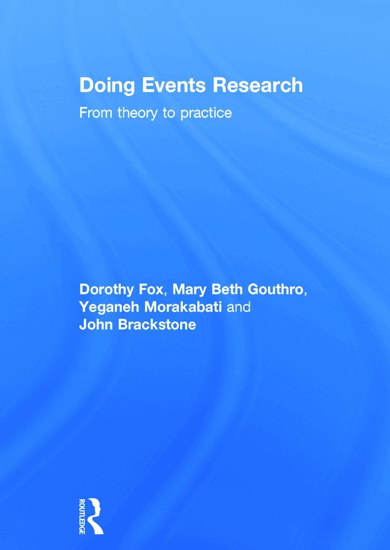 Dorothy Fox, Mary Beth Gouthro, Yeganeh Morakabati, John Brackstone - Doing Events Research, Inbunden