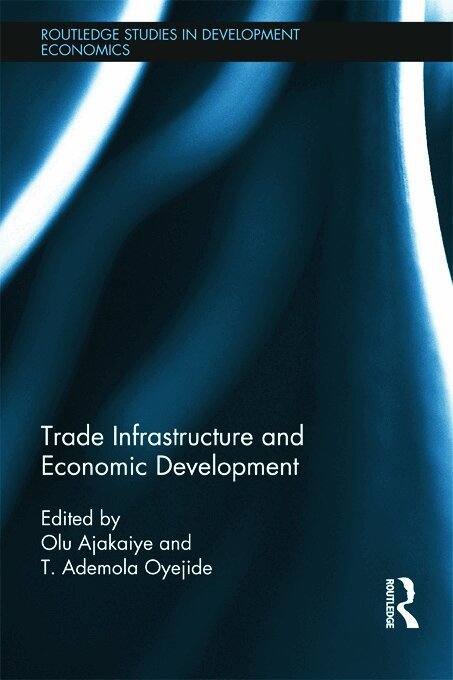 David Olusanya Ajakaiye, T. Ademola Oyejide - Trade Infrastructure and Economic Development, Inbunden. Tillgänglighet: Lägg i varukorg