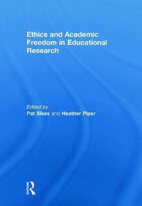 Ethics and Academic Freedom in Educational Research