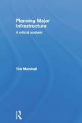 Planning Major Infrastructure