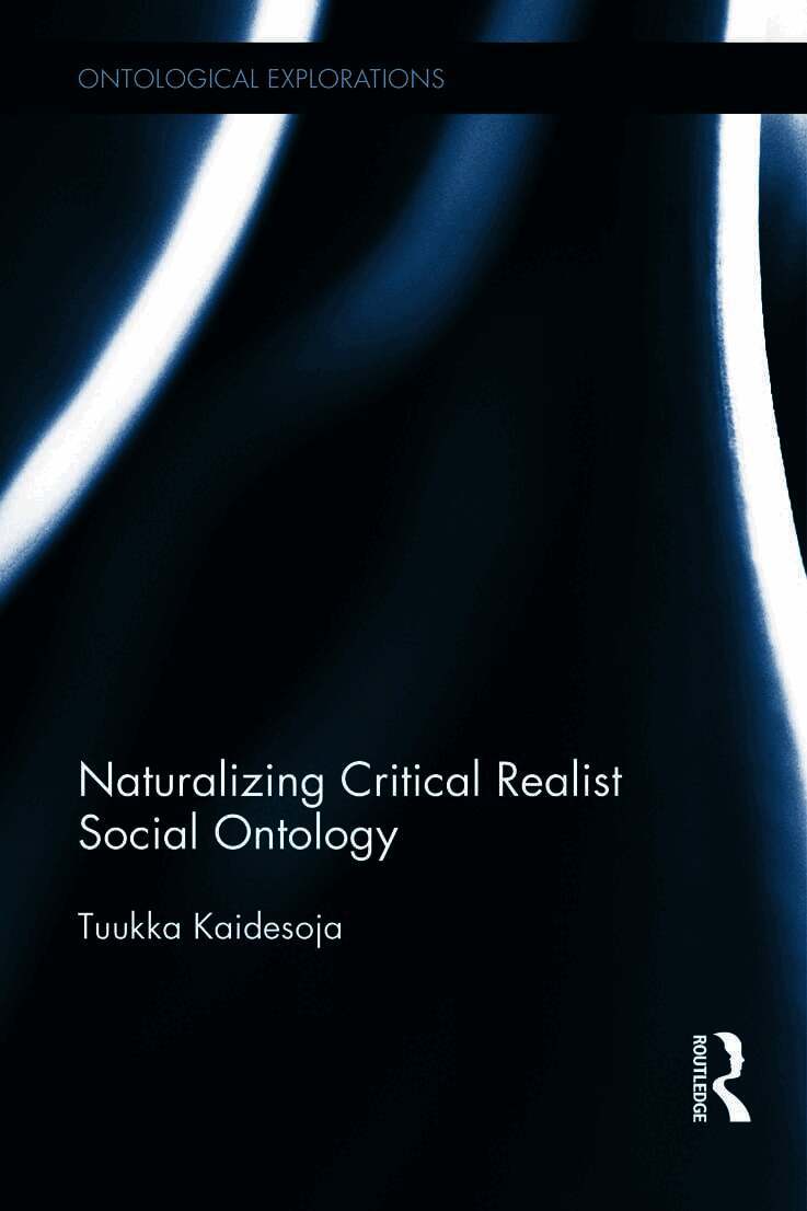 Tuukka Kaidesoja - Naturalizing Critical Realist Social Ontology, Inbunden