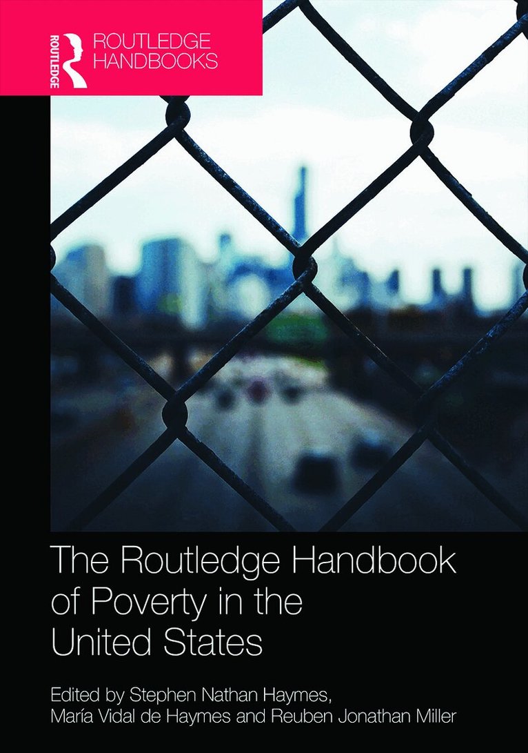Stephen Haymes, Maria Vidal de Haymes, Reuben Miller - Routledge Handbook of Poverty in the United States, Inbunden. Tillgänglighet: Lägg i varukorg