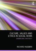 Culture, Values and Ethics in Social Work
