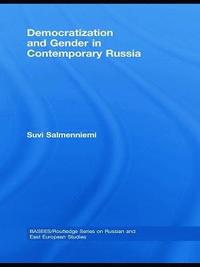 Democratization and Gender in Contemporary Russia