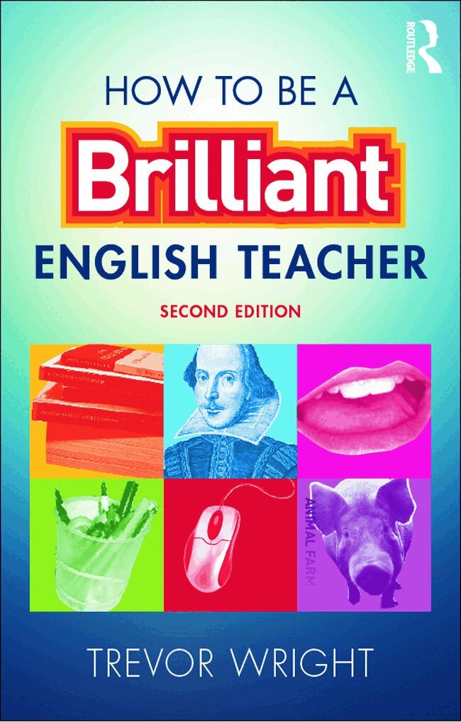 Trevor Wright - How to be a Brilliant English Teacher, Häftad
