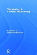 The Making of Criminal Justice Policy