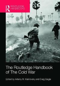 The Routledge Handbook of the Cold War
