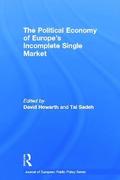 The Political Economy of Europe's Incomplete Single Market