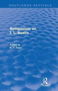 Symposium on J. L. Austin (Routledge Revivals)