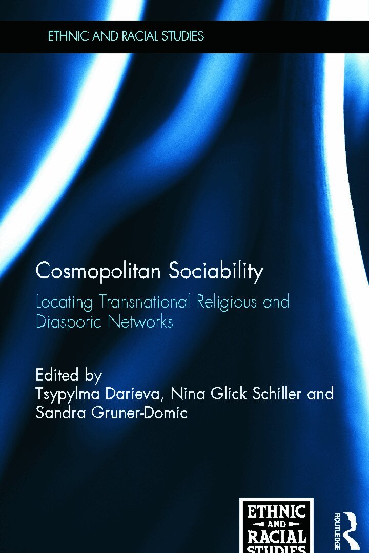Tsypylma Darieva, Nina Glick Schiller, Sandra Gruner-Domic - Cosmopolitan Sociability, Inbunden