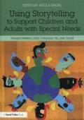 Using Storytelling to Support Children and Adults with Special Needs