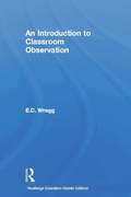 Introduction to Classroom Observation (Classic Edition)