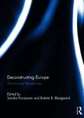 Deconstructing Europe