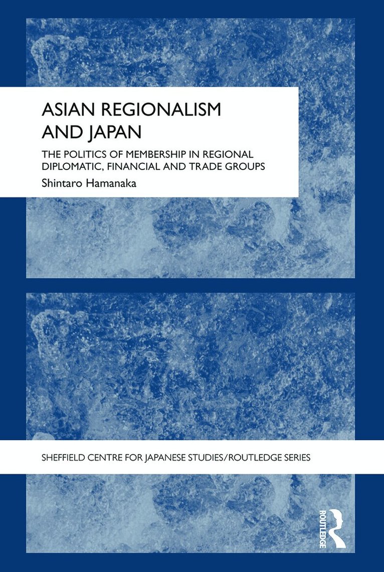 Shintaro Hamanaka - Asian Regionalism and Japan, Häftad