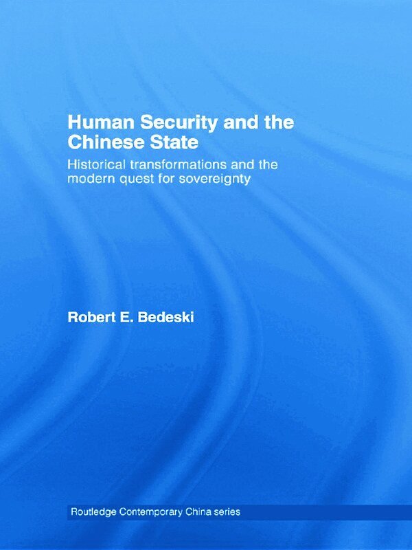 Robert Bedeski - Human Security and the Chinese State, Häftad