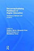 Reconceptualising Feedback in Higher Education