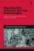 Regulating Next Generation Agri-Food Biotechnologies