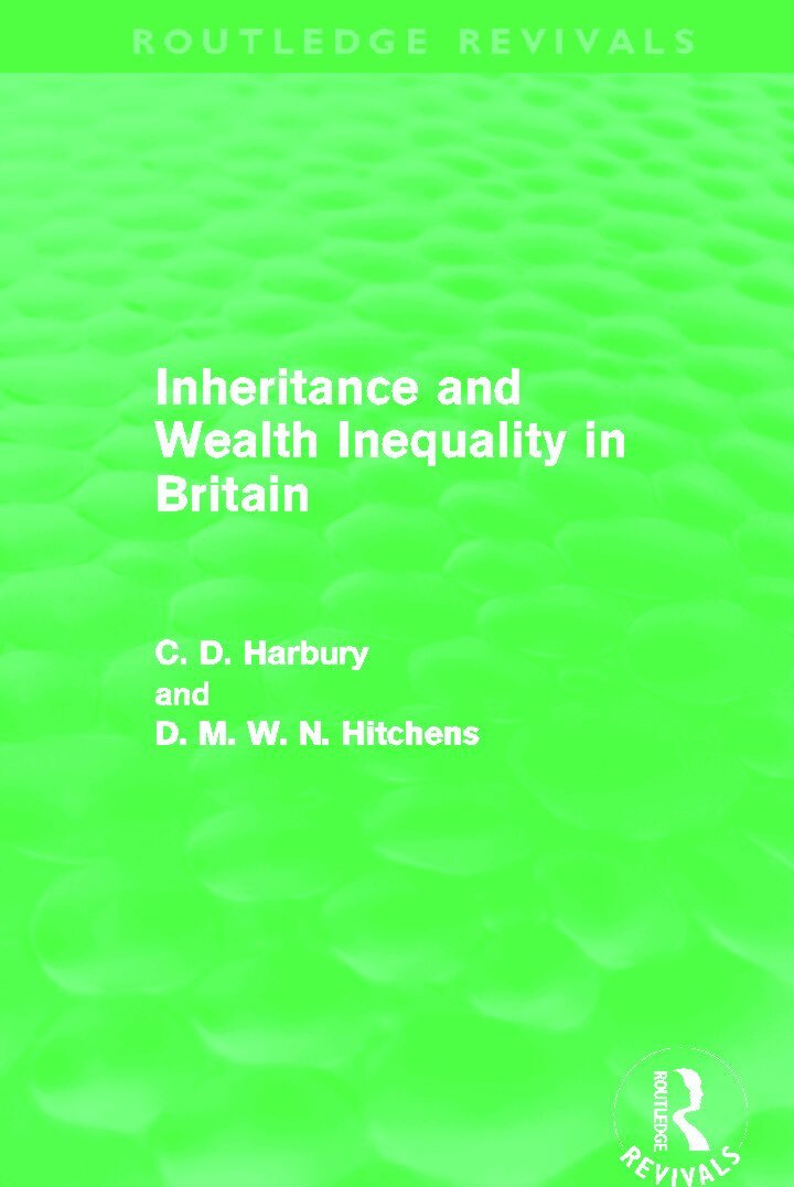 Inheritance and Wealth Inequality in Britain (Routledge Revivals)