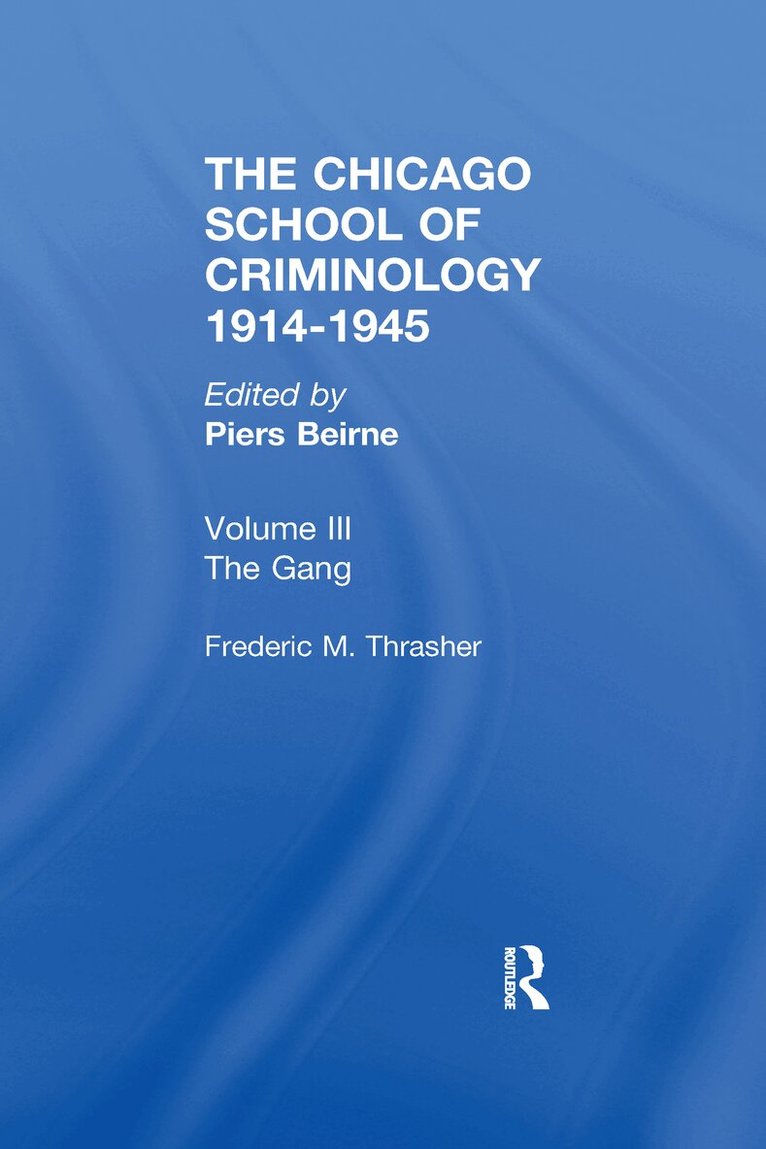 Piers Beirne - CHICAGO SCHOOL CRIMINOLOGY Volume 3, Inbunden