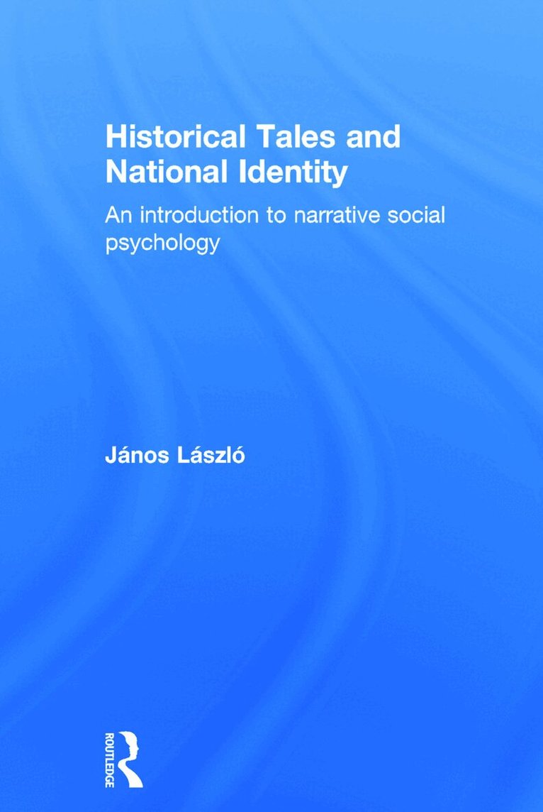 János László - Historical Tales and National Identity, Inbunden