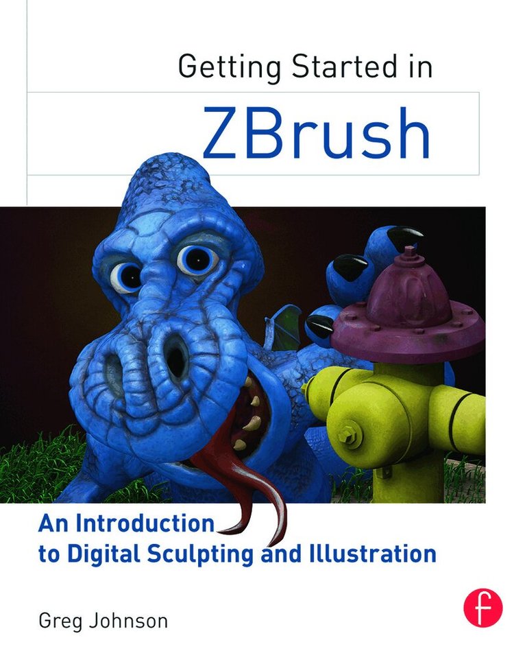 Gregory S. Johnson - Getting Started in ZBrush, Häftad. Tillgänglighet: Tillfälligt slut