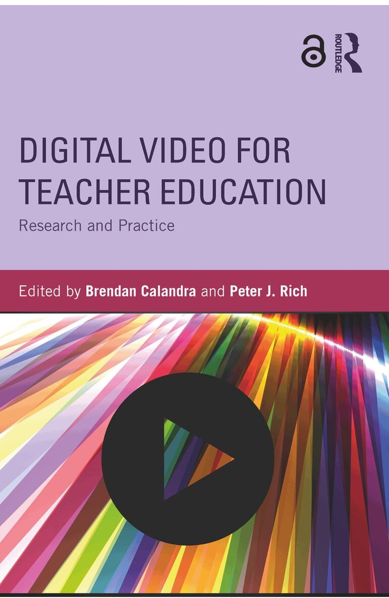 Brendan Calandra, Peter J. Rich - Digital Video for Teacher Education, Häftad. Tillgänglighet: Lägg i varukorg