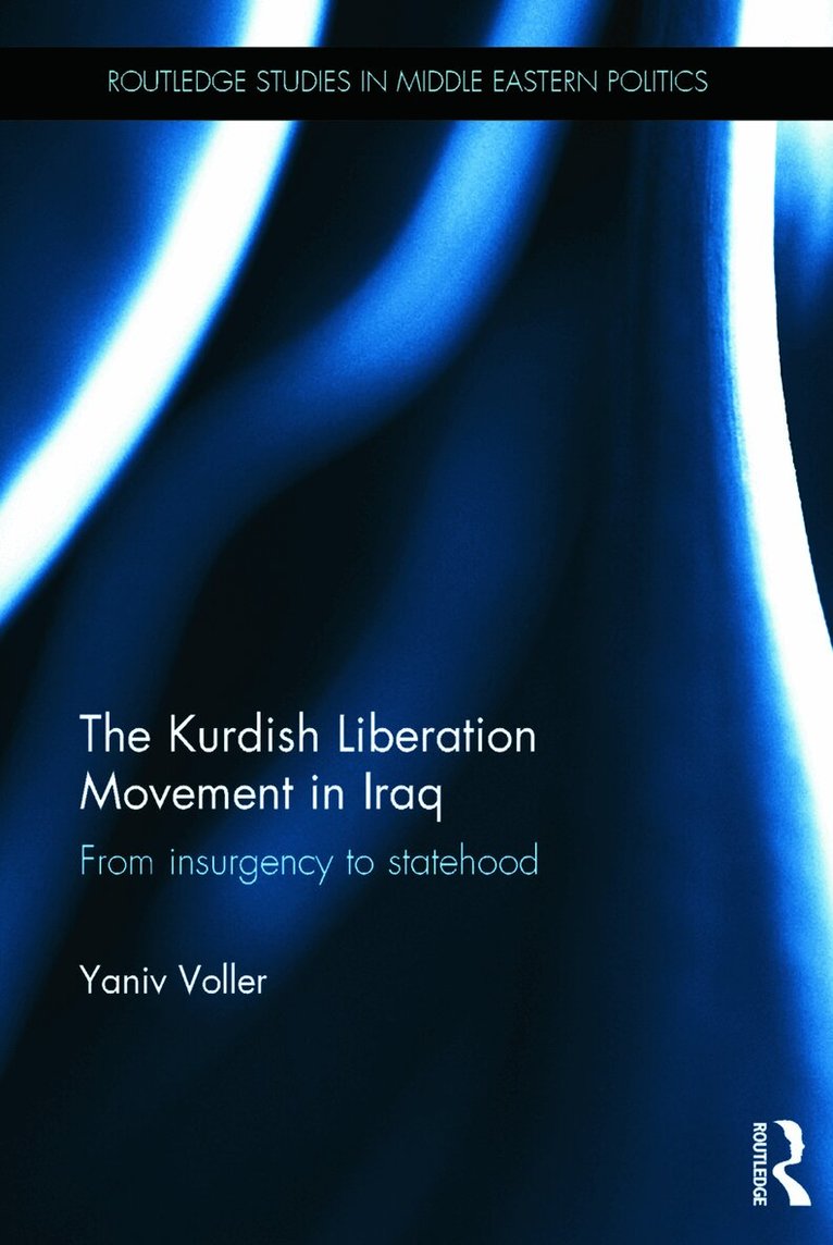 Yaniv Voller - Kurdish Liberation Movement in Iraq, Inbunden