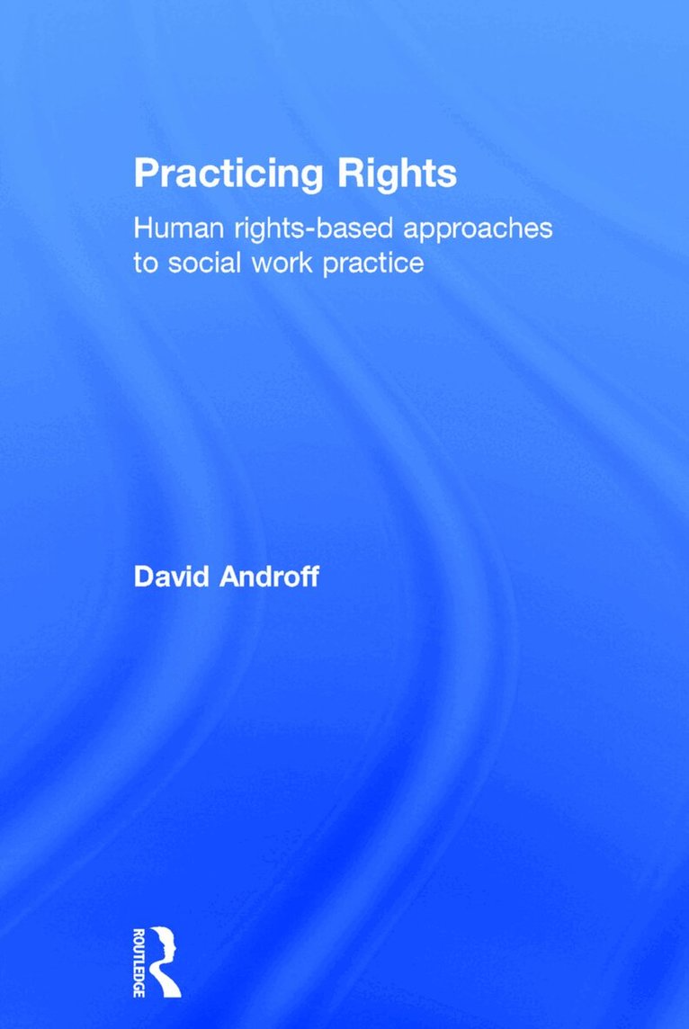 David Androff - Practicing Rights, Inbunden
