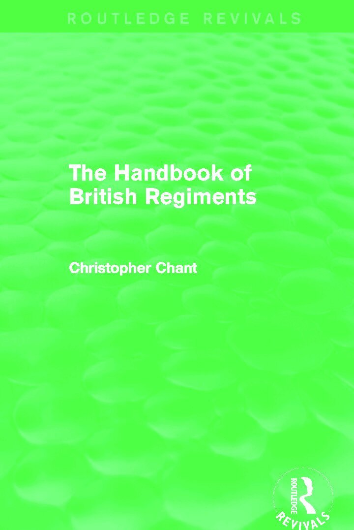 Handbook of British Regiments (Routledge Revivals)