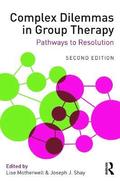 Complex Dilemmas in Group Therapy