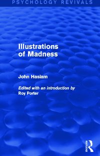 Illustrations of Madness (Psychology Revivals)