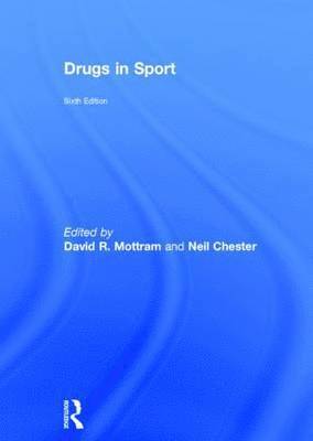 David R. Mottram, Neil Chester - Drugs in Sport, Inbunden. Tillgänglighet: Tillfälligt slut