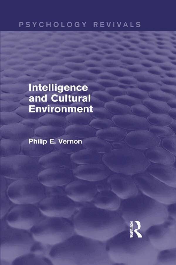 Philip E. Vernon - Intelligence and Cultural Environment, Häftad