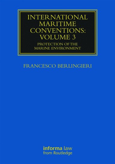 International Maritime Conventions (Volume 3) av Francesco Berlingieri