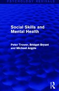 Social Skills and Mental Health (Psychology Revivals)