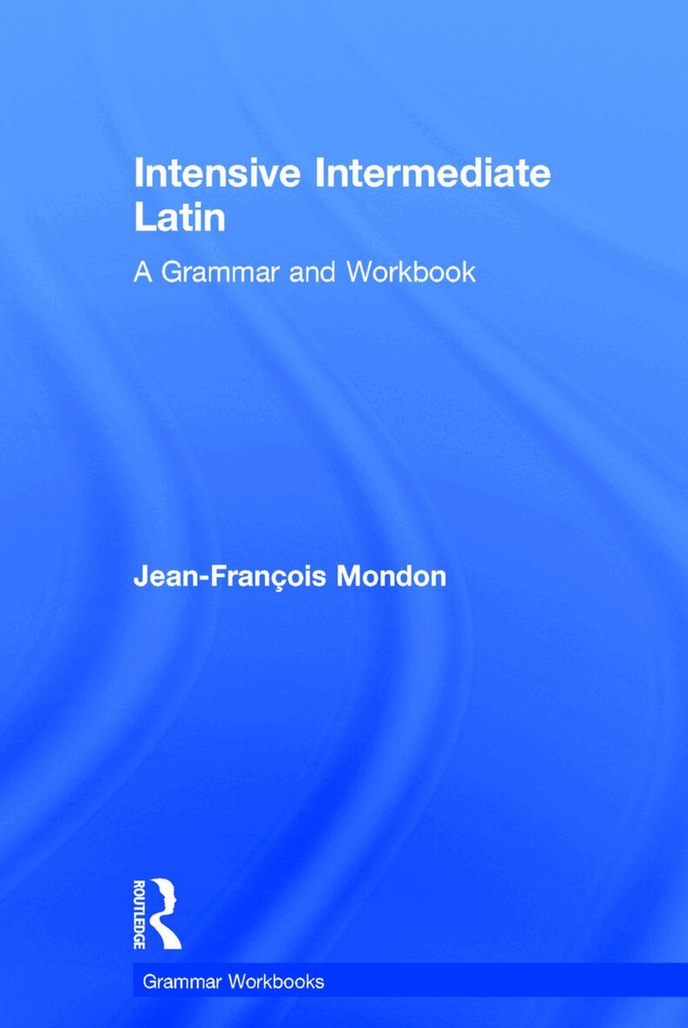Jean-Francois Mondon - Intensive Intermediate Latin, Inbunden