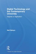 Digital Technology and the Contemporary University