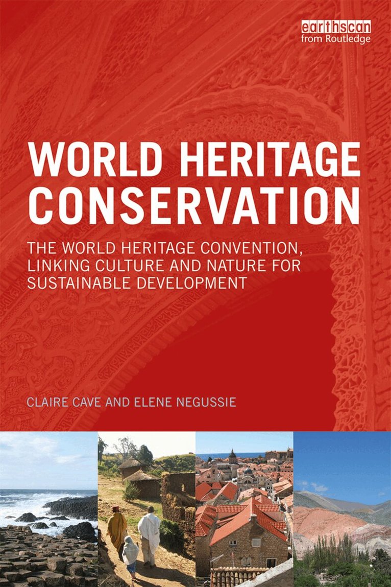 Claire Cave, Elene Negussie - World Heritage Conservation, Häftad