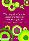 Working with Parents, Carers and Families in the Early Years