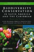 Biodiversity Conservation in Latin America and the Caribbean